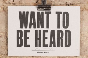 want-to-be-heard-anthony-burrill-letterpress-print